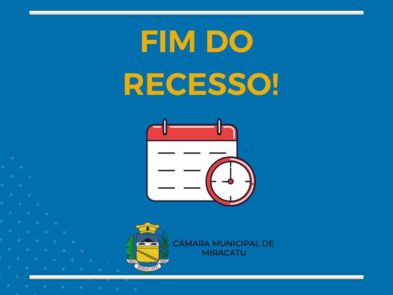 Fim do Recesso!