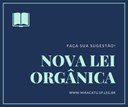 Projeto da Nova Lei Orgânica poderá receber sugestões da população. Projeto da Nova Lei Orgânica poderá receber sugestões da população.